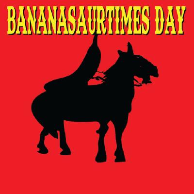 Bananasaurtimes Day Cover